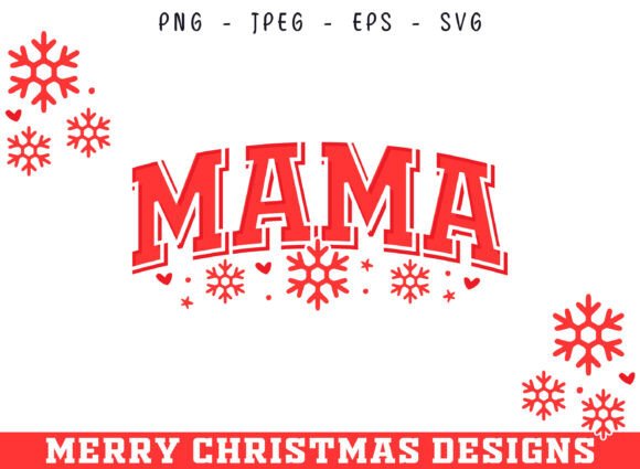 Mama Christmas SVG for Graphics and Crafts