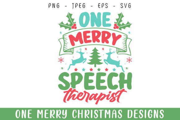 One Merry Therapist Christmas Graphics & Crafts